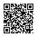 [22sht.me]美 女 主 播 春 麗 道 具 插 穴 秀 口 活 吸 允 雙 棒 棒 齊 插 噴 水 表 現 的 非 常 娴 熟的二维码