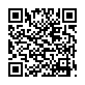 六月天空@69.4.228.122@122708_02 RV 最新天然素人 泡妞GET的二维码