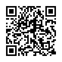 清 純 姐 姐 爲 人 不 知 的 一 面 ， 穿 上 校 服 淫 蕩 滴 喊 著 好 想 要 ， 人 家 下 面 發 燙 熱 熱 的 水 流 出 來 了 ， 好 想 要   嗯 ~ 啊 ~ 嗯2V的二维码