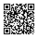 17 91秦先生第11期陌陌认识的艺校小琴次日约炮呻吟超级大被投诉720P高清的二维码